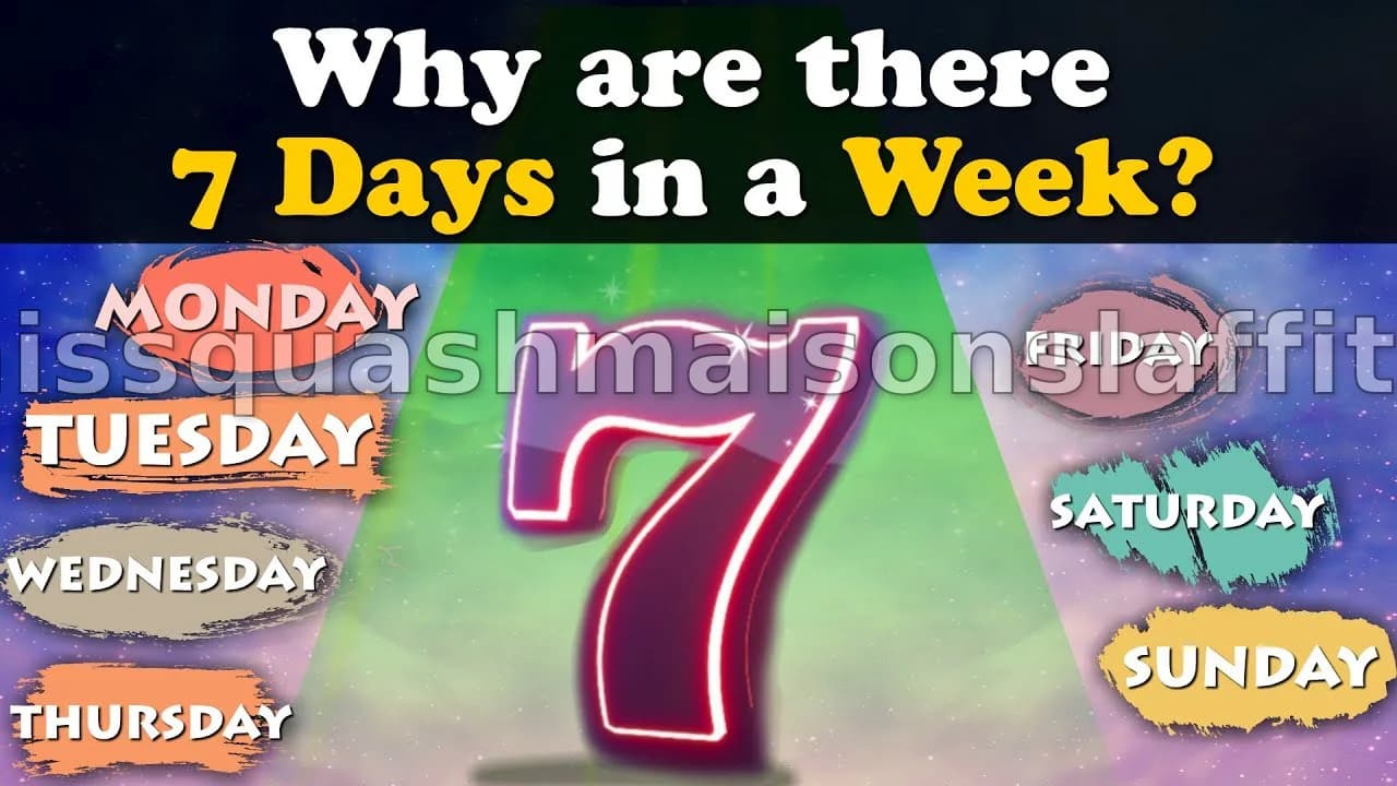 Pourquoi la semaine compte-t-elle sept jours ?