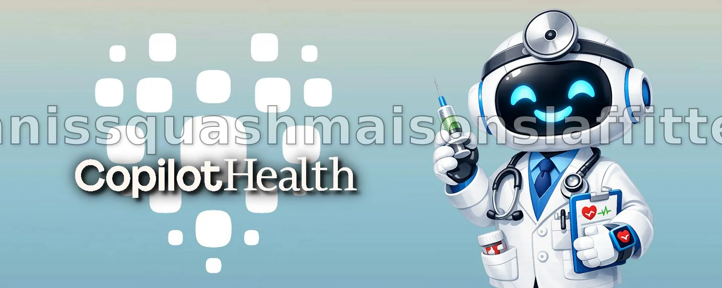 Copilot Health : Microsoft se positionne comme votre médecin numérique de confiance